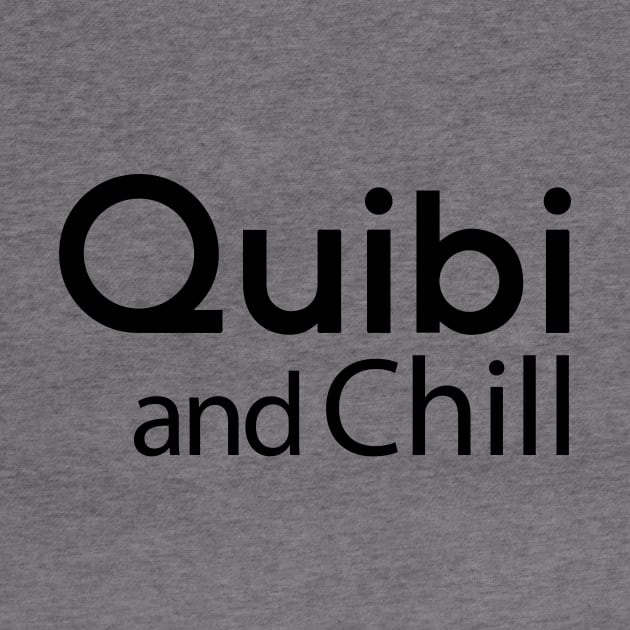 Quibi and Chill by Essential TV